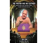 Jon H Zens The Pastor Has No Clothes (Tascabile)