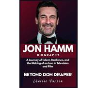 JON HAMM BIOGRAPHY: A Journey of Talent, Resilience, and the Making of an Icon in Television and Film