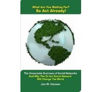 Jon Hansen What Are You Waiting For? So Act Already(The Unsociable (Tascabile)