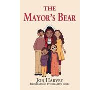 Jon Harvey The Mayor's Bear (Tascabile)