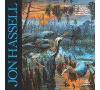 Jon Hassell - The Surgeon Of The Nightsky Restores Dead Things - Vinile