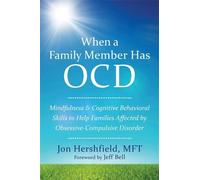 Jon Hershfield When a Family Member Has OCD (Tascabile)