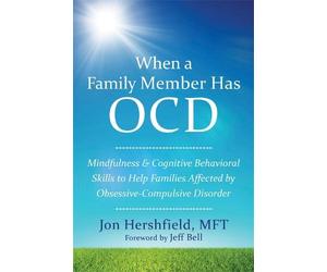 Jon Hershfield When a Family Member Has OCD (Tascabile)