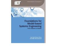 Jon Holt Simon Perry Mik Foundations for Model-based Systems (Copertina rigida)