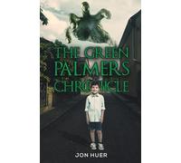 Jon Huer The Green Palmers Chronicle (Tascabile)