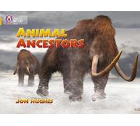 Jon Hughes Animal Ancestors (Tascabile) Collins Big Cat