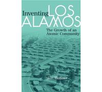 Jon Hunner Inventing Los Alamos (Tascabile)