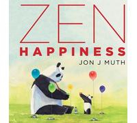 Jon J Muth Zen Happiness (a Stillwater and Friends Book) (Copertina rigida)