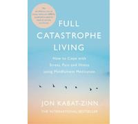 Jon Kabat-Zinn Full Catastrophe Living, Revised Edition (Tascabile)