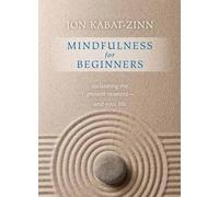Jon Kabat-Zinn Mindfulness for Beginners (Tascabile)