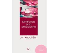 Jon Kabat-Zinn Mindfulness Para Principiantes (Tascabile)