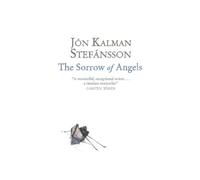 Jón Kalman Stefánsson The Sorrow of Angels (Tascabile)
