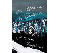 Jón Kalman Stefánsson Your Absence Is Darkness (Tascabile)