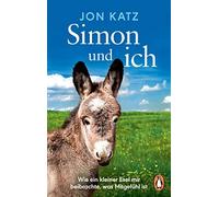 Jon Katz Ralf P Simon und ich: Wie ein kleiner Esel mir beibrachte, (Tascabile)