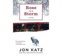 Jon Katz Rose in a Storm (Tascabile)