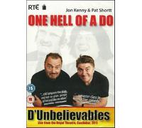 Jon Kenny & Pat Shortt - D Unbelievables: One Hell of a