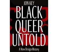 Jon Key Black, Queer, and Untold (Copertina rigida)