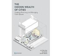 Jon Kher Kaw The Hidden Wealth of Cities (Tascabile)