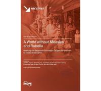 Jon Kim Andrus Mark Papania Sun A World without Measles and (Copertina rigida)