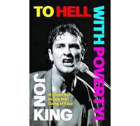 Jon King To Hell with Poverty (Copertina rigida)