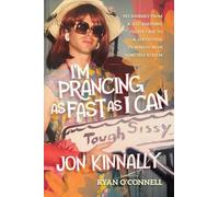 Jon Kinnally I'm Prancing As Fast As I Can (Tascabile)
