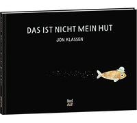 Jon Klassen Das ist nicht mein Hut: Ausgezeichnet mit der Kat (Copertina rigida)