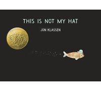 Jon Klassen This Is Not My Hat (Libro di cartone) Hat Trilogy