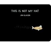 Jon Klassen This Is Not My Hat (Libro di cartone) Hat Trilogy