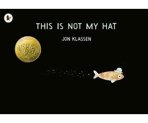 Jon Klassen This Is Not My Hat (Tascabile) Hat Trilogy
