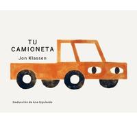 Jon Klassen Tu camioneta (Libro di cartone) Tus Cosas