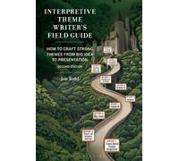 Jon Kohl Interpretive Theme Writer's Field Guide (Tascabile)
