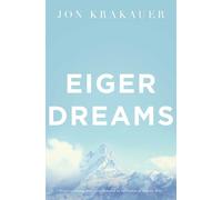Jon Krakauer Eiger Dreams (Tascabile)