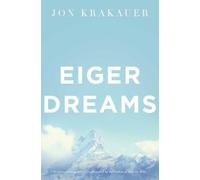 Jon Krakauer Eiger Dreams (Tascabile)