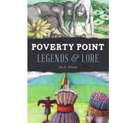 Jon L Gibson Poverty Point Legends & Lore (Tascabile) American Legends