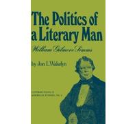 Jon L. Wakelyn Robert H. Walke The Politics of a Literary Ma (Copertina rigida)