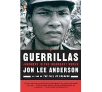 Jon Lee Anderson Guerrillas (Tascabile)
