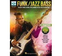 Funk/Jazz Bass: The Best Single Source for Learning to Play Like the Masters