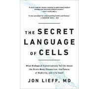 Jon Lieff The Secret Language of Cells (Tascabile)
