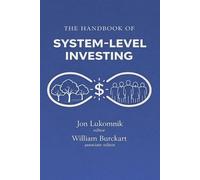 Jon Lukomnik Wi The Handbook of System-level Investing: How Experts (Tascabile)