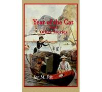 Jon M Fox Year of the Cat and Other Stories (Copertina rigida)