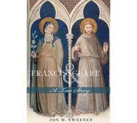 Jon M. Sweeney Francis and Clare (Tascabile)
