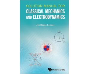 Jon Magne Leina Solution Manual For Classical Mechanics And Electrod (Tascabile)