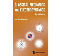Jon Magne Leinaas Classical Mechanics And Electrodynamics (Copertina rigida)