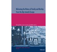 Jon Mathieu Reframing the History of Family and Kinship: From the Al (Tascabile)