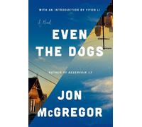 Jon Mcgregor Even the Dogs (Tascabile)