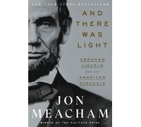Jon Meacham And There Was Light (Copertina rigida)