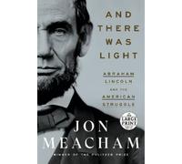 Jon Meacham And There Was Light (Tascabile)