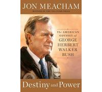 Jon Meacham Destiny and Power (Copertina rigida)