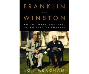 Jon Meacham Franklin and Winston (Copertina rigida)
