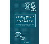 Jon Mears Social Media for Decorators (Tascabile)